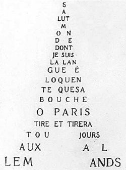 Calligramme nationaliste de Guillaume Apollinaire dont la forme voque la tour Eiffel : "Salut monde dont je suis la langue loquente que sa bouche  Paris tire et tirera toujours aux allemands" (Calligrammes, 1918).